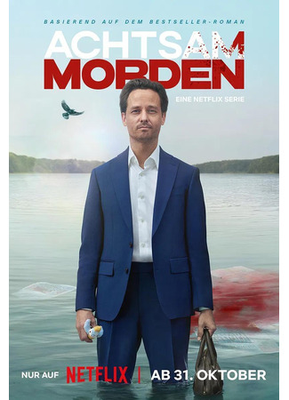 кино Убивать осознанно (мини–сериал) (Murder Mindfully (TV Mini Series): Achtsam Morden (Miniserie)) 03.10.24