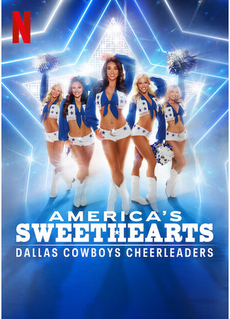 кино Любимицы Америки: чирлидеры Dallas Cowboys (America&#39;s Sweethearts: Dallas Cowboys Cheerleaders) 06.11.24