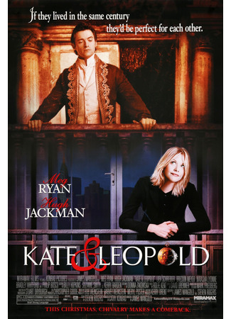 кино Кейт и Лео (Kate &amp; Leopold) 09.11.24