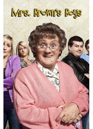 кино Мальчики миссис Браун (Mrs. Brown&#39;s Boys) 08.01.25